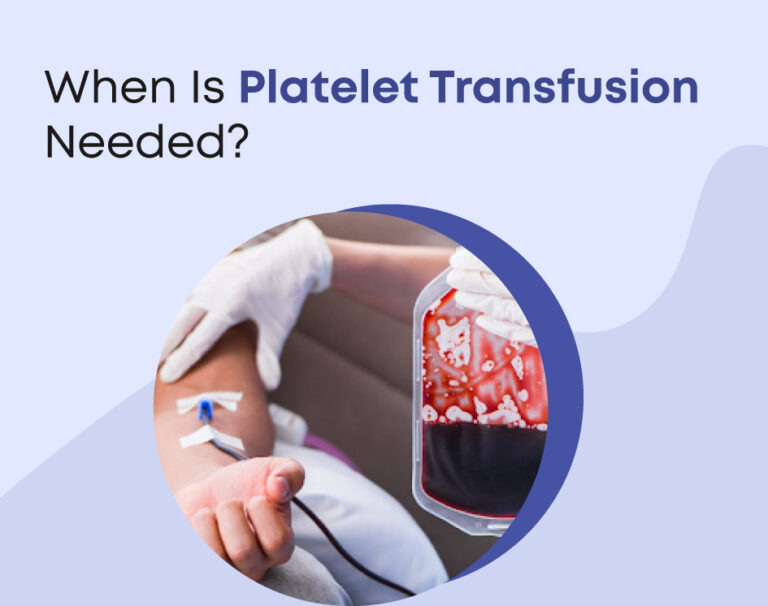 When Is Platelet Transfusion Needed?