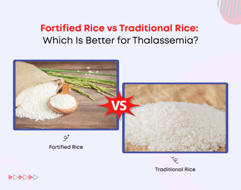 Fortified Rice vs. Traditional Rice: Which Is Better for Thalassemia?