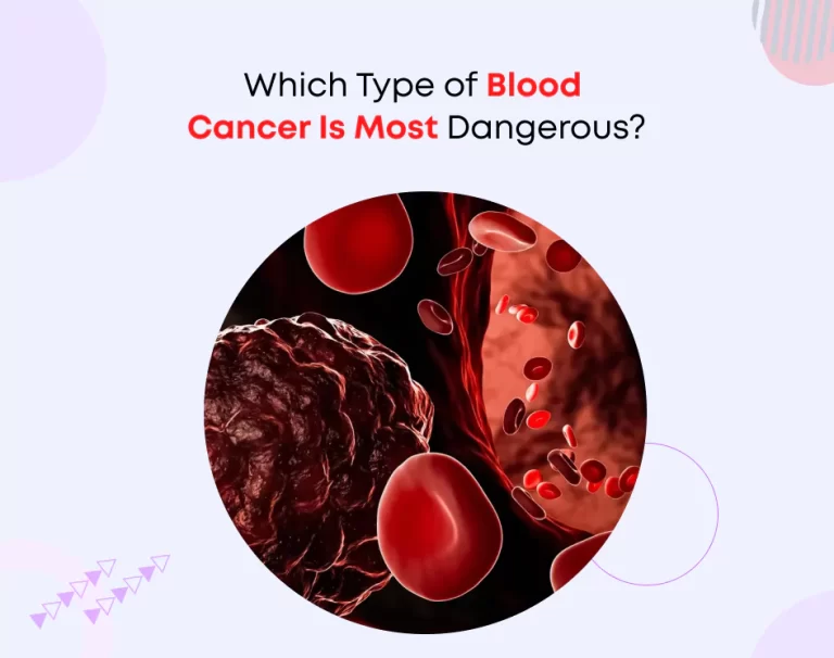 Which Type of Blood Cancer Is Most Dangerous?