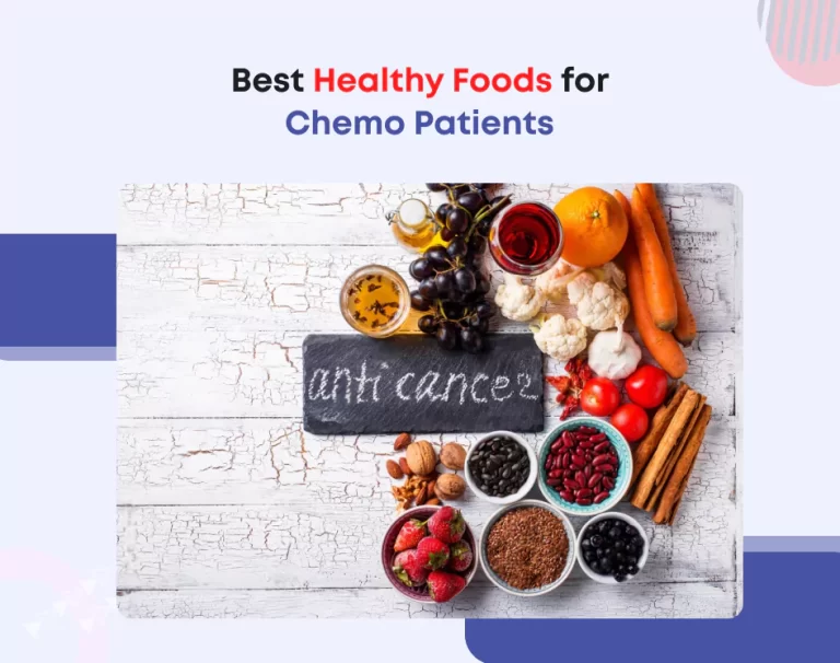 Best Healthy Foods for Chemo Patients