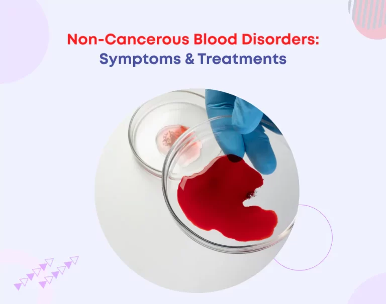 Non-Cancerous Blood Disorders: Symptoms & Treatments