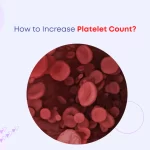 How to Increase Platelet Count?